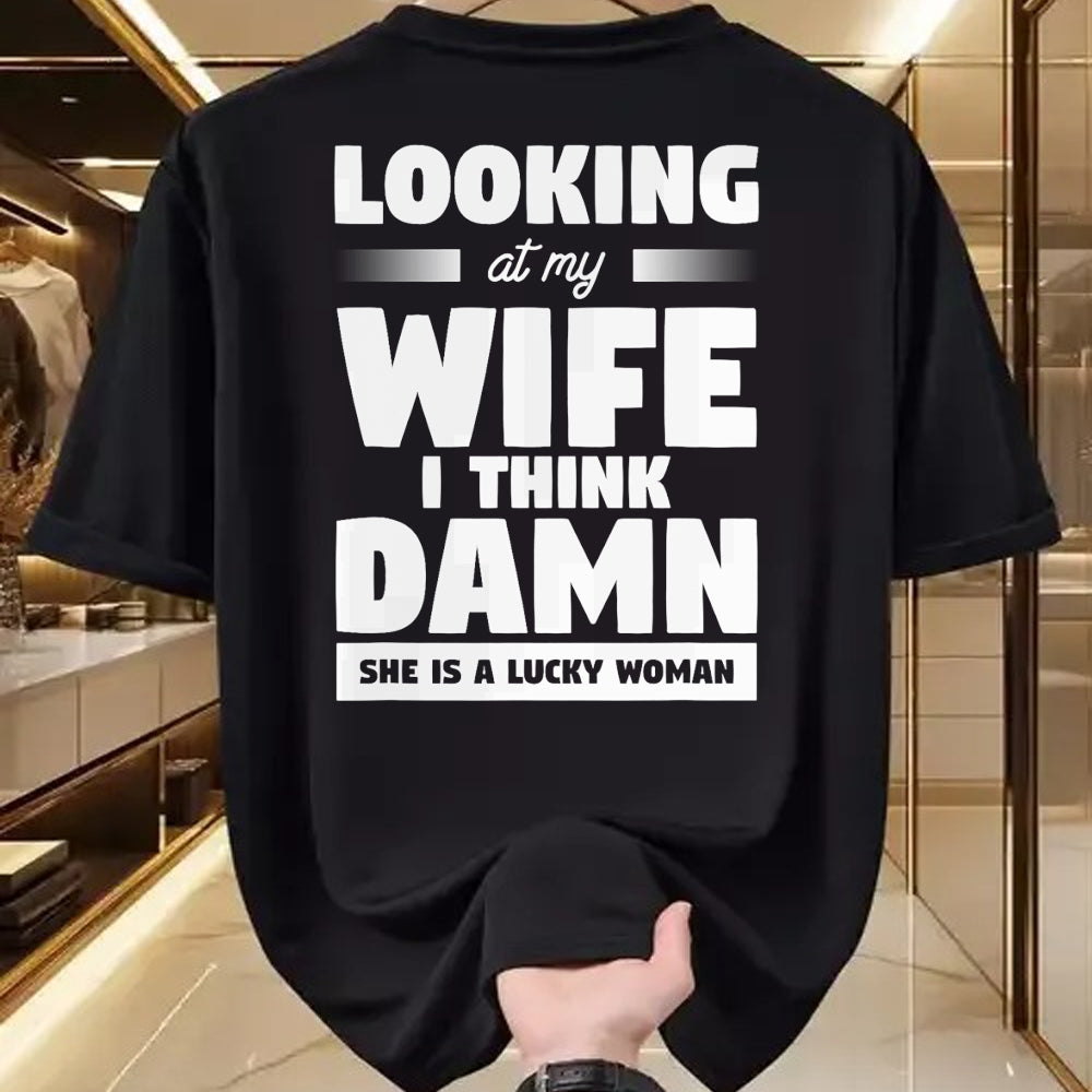 Best Wife Shirt, Wife and Husband Unisex T-Shirt/Hoodie/Sweatshirt HLT00 - Gift for wife T shirt, lucky wife   Looking At My Wife I Think Damn She Is A Lucky Woman T-Shirt (6)