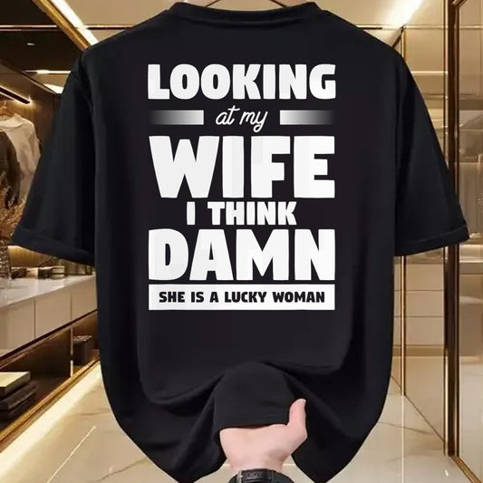 Best Wife Shirt, Wife and Husband Unisex T-Shirt/Hoodie/Sweatshirt HLT00 - Gift for wife T shirt, lucky wife   Looking At My Wife I Think Damn She Is A Lucky Woman T-Shirt (6)