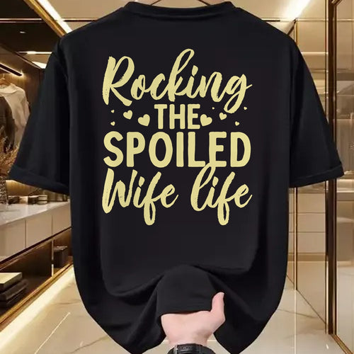 Best Wife Shirt, Wife and Husband Unisex T-Shirt/Hoodie/Sweatshirt HLT00 - Gift for wife T shirt, spoiled wife   Funny Spoiled Wife Art For Women Girls Husband Spoiled Wife Lo (2)