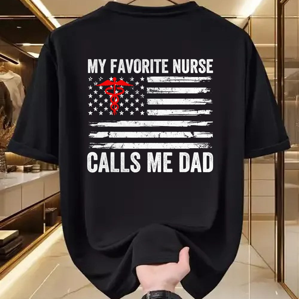 Funny Nurse Shirt, Nurse Unisex T-Shirt/Hoodie/Sweatshirt HLT00 - My Favorite Nurse Calls Me Dad American Flag Nurse Daughter T-Shirt