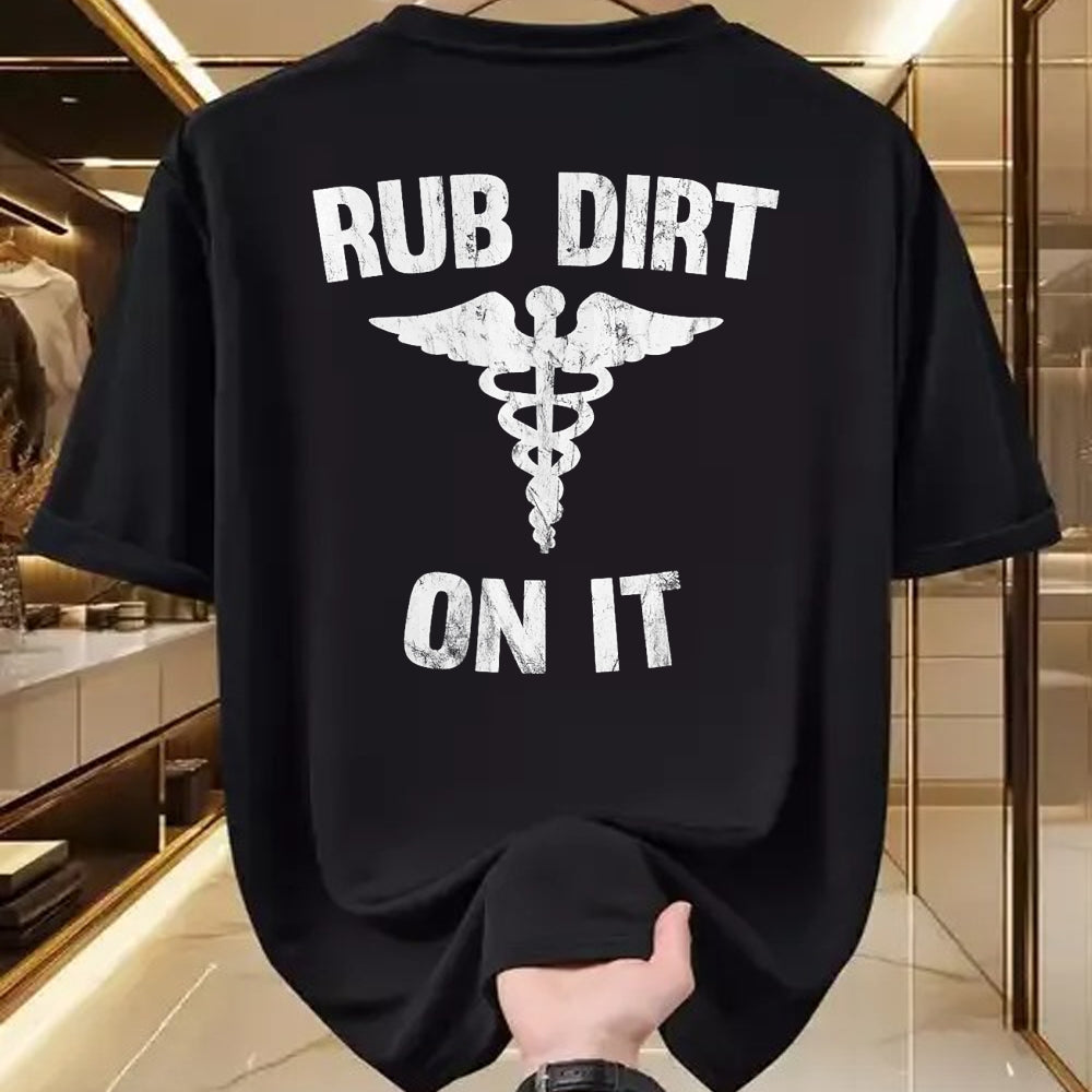 Best Doctor Shirt, Funny Doctor UnisexT-Shirt/Hoodie/Sweatshirt HLT00 - Rub Dirt On It Funny Medical T-Shirt T-Shirt