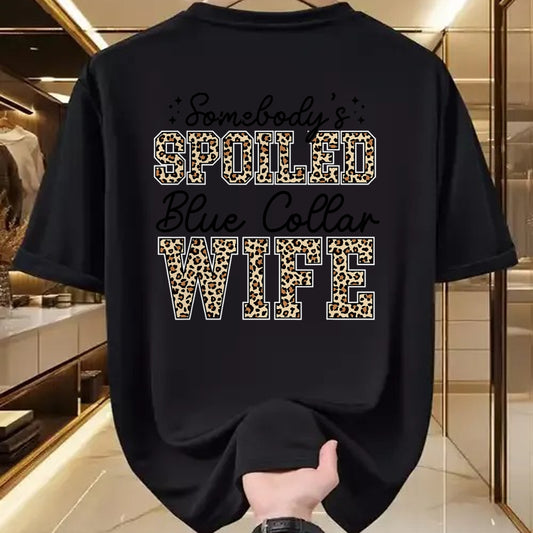 Best Wife Shirt, Wife and Husband Unisex T-Shirt/Hoodie/Sweatshirt HLT00 - Gift for wife T shirt, spoiled wife   Somebody's Spoiled Blue Collar Wife Leopard Mother's Day T-Shi
