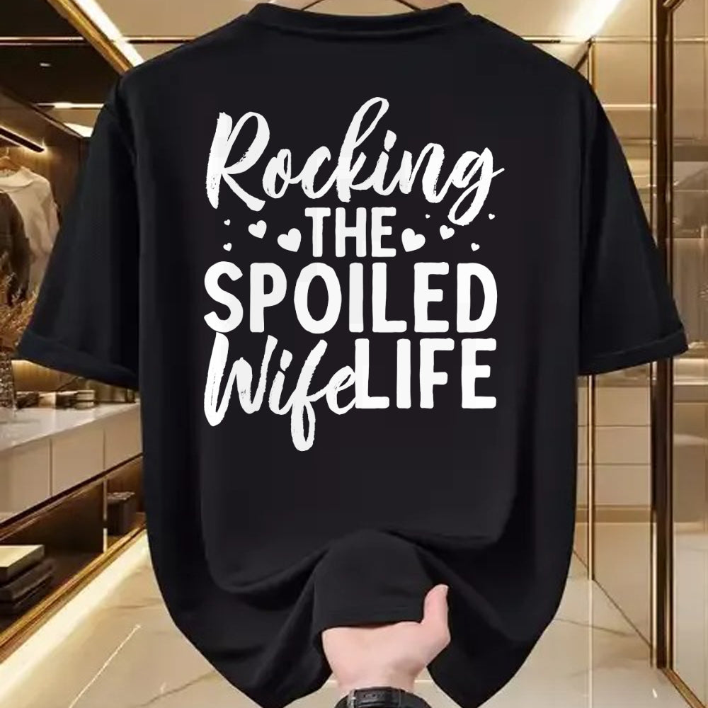 Best Wife Shirt, Wife and Husband Unisex T-Shirt/Hoodie/Sweatshirt HLT00 - Gift for wife T shirt, spoiled wife   Funny Spoiled Wife Art For Women Husband Spoiled Wife Life Lon (1)