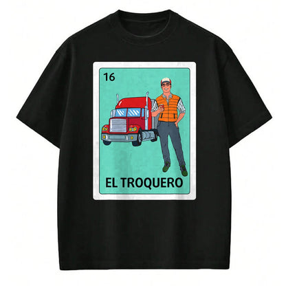 Best Truck Driver Life Shirt, Funny Trucker UnisexT-Shirt/Hoodie/Sweatshirt HLT00 - Truck Driver Spanish Mexican El Troquero Bingo Card Game T-Shirt