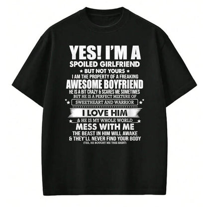 Best Wife Shirt, Wife and Husband Unisex T-Shirt/Hoodie/Sweatshirt HLT00 - Yes I'm a spoiled girlfriend of a freaking awesome boyfriend T-Shirt