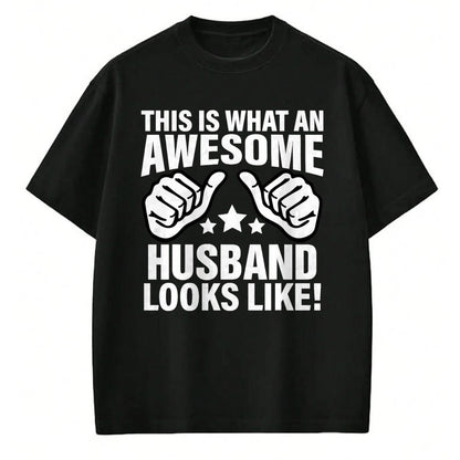 Best Wife Shirt, Wife and Husband Unisex T-Shirt/Hoodie/Sweatshirt HLT00 - This Is What An Awesome Husband Looks Like Cool T-Shirt