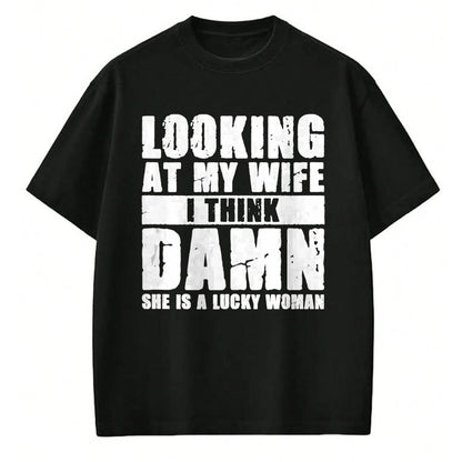 Best Wife Shirt, Wife and Husband Unisex T-Shirt/Hoodie/Sweatshirt HLT00 - Gift for wife T shirt, lucky wife   She is a Lucky Woman - Anniversary Gift - Wife & Husband Tank To