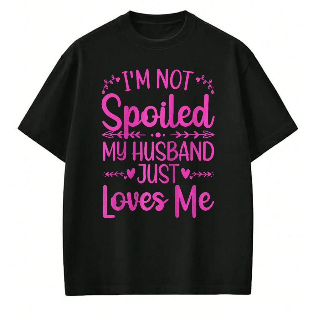 Best Wife Shirt, Wife and Husband Unisex T-Shirt/Hoodie/Sweatshirt HLT00 - Gift for wife T shirt, spoiled wife   Funny Spoiled Wife Art For Women Girls Husband Spoiled Wife Ra (8)