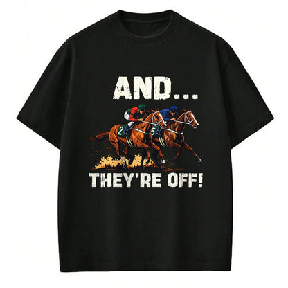 Best Horse Lover Shirt , Funny Horse UnisexT-Shirt/Hoodie/Sweatshirt HLT00 - Funny Horse Racing Toddler Kids Boys Girls and They_re Off T-Shirt