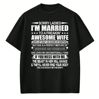Best Wife Shirt, Wife and Husband Unisex T-Shirt/Hoodie/Sweatshirt HLT00 - Sorry Ladies I'm Married To A Freakin' Awesome Wife Gift T-Shirt (1)