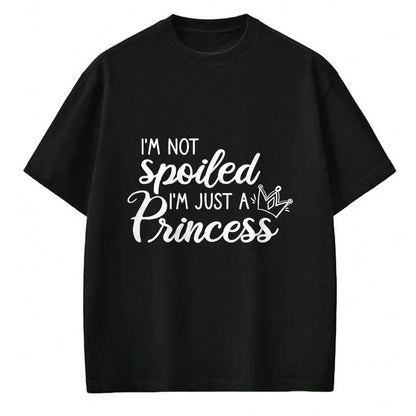 Best Wife Shirt, Wife and Husband Unisex T-Shirt/Hoodie/Sweatshirt HLT00 - I'm Not Spoiled I'm Just A Princess T-Shirt
