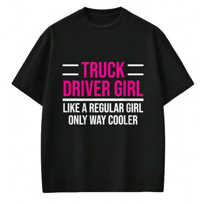 Best Truck Driver Life Shirt, Funny Trucker UnisexT-Shirt/Hoodie/Sweatshirt HLT00 - Cool Truck Driver Girl Funny Trucker Women T-Shirt, Men, Black, X-Large