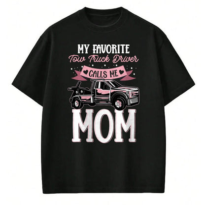 Best Truck Driver Life Shirt, Funny Trucker UnisexT-Shirt/Hoodie/Sweatshirt HLT00 - Mother Women Wrecker Tow Truck Driver Calls Me Mom T-Shirt