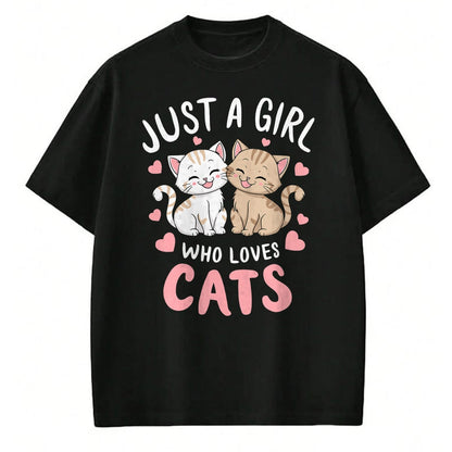 Cat Love Shirt, Funny Cat Lover Gift UnisexT-Shirt/Hoodie/Sweatshirt HLT00 - Cat Lover Just A Girl Who Loves Cats T-Shirt