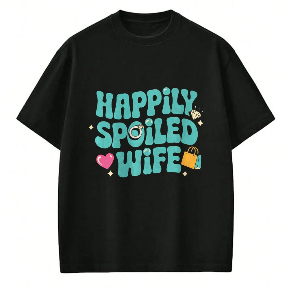 Best Wife Shirt, Wife and Husband Unisex T-Shirt/Hoodie/Sweatshirt HLT00 - Gift for wife T shirt, spoiled wife   Happily Spoiled Wife Premium T-Shirt