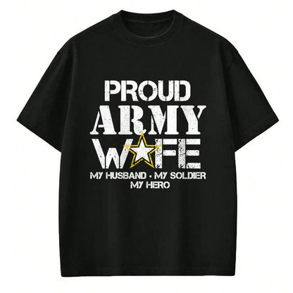 Best Wife Shirt, Wife and Husband Unisex T-Shirt/Hoodie/Sweatshirt HLT00 - Gift for wife T shirt, lucky wife   Proud Army Wife T Shirt for Military Wife My Soldier My Hero T-S