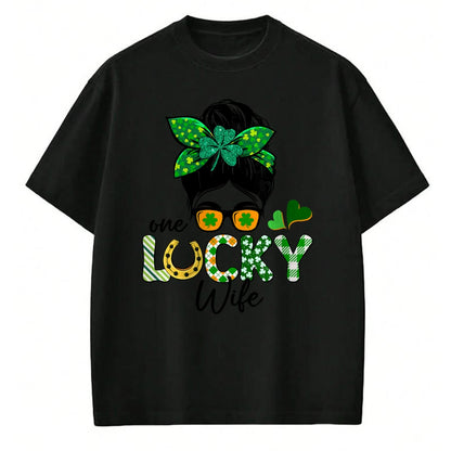 Best Wife Shirt, Wife and Husband Unisex T-Shirt/Hoodie/Sweatshirt HLT00 - Gift for wife T shirt, lucky wife   One Lucky Wife Messy Bun Irish St Patricks Day Shamrock T-Shirt