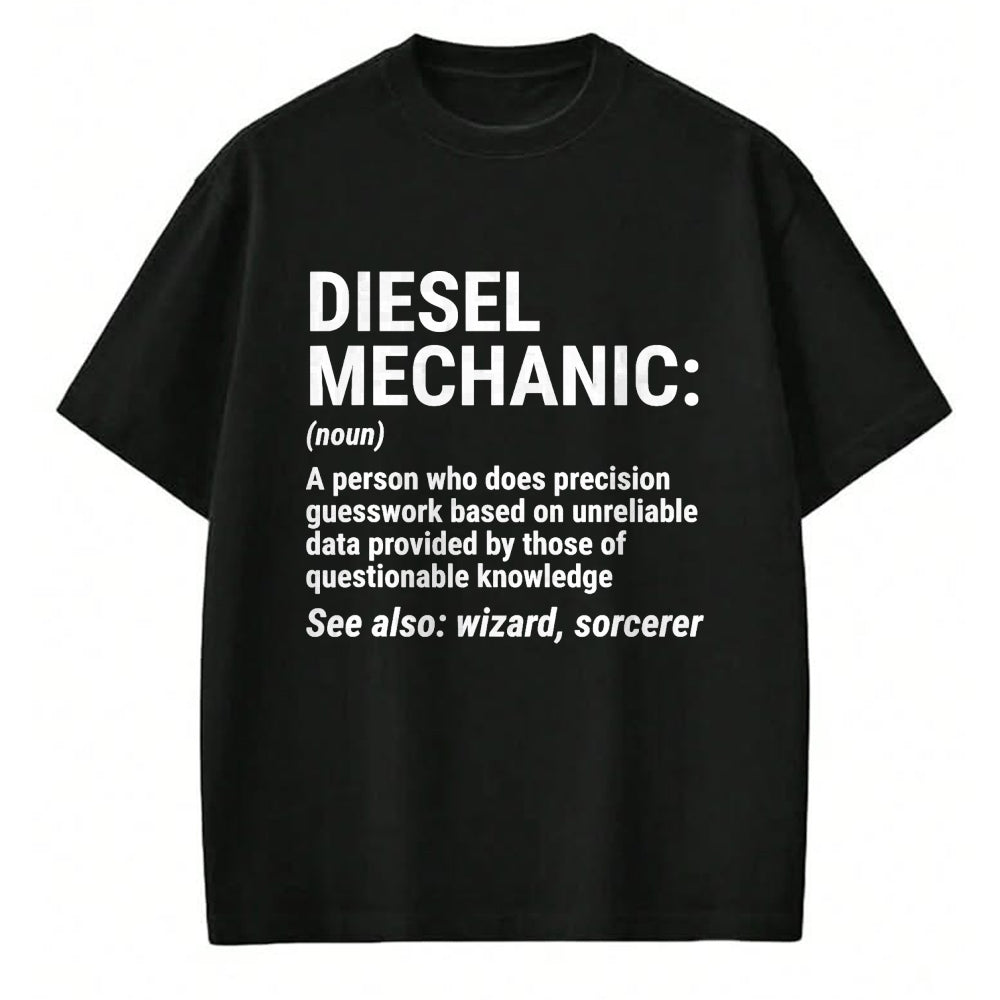 Best Mechanic Life Shirt, Funny Mechanic UnisexT-Shirt/Hoodie/Sweatshirt HLT00 - Diesel Mechanic Definition T-Shirt Funny Mechanic Tee Gift T-Shirt
