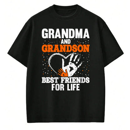 Best Grandpa Shirt, Proud Grandpa Unisex T-Shirt/Hoodie/Sweatshirt HLT00 - Grandma and Grandson Best Friends for Life T-Shirt