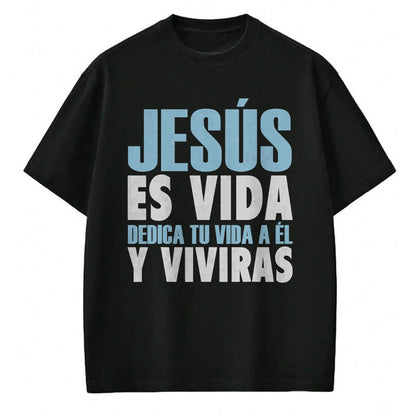 Christian Tee, Christian Faith Unisex T-Shirt/Hoodie/Sweatshirt HLT00 - Jesus Es Vida, Spanish T-Shirt, Spanish Christian Shirt T-Shirt