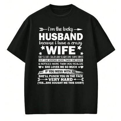 Best Wife Shirt, Wife and Husband Unisex T-Shirt/Hoodie/Sweatshirt HLT00 - Gift for wife T shirt, lucky wife   I Am A Lucky Husband I Have A Crazy Wife Christmas Bday Gift T-S (2)