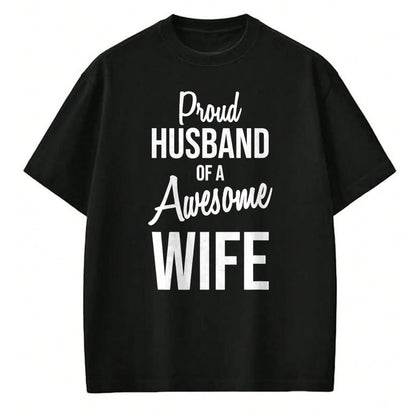 Best Wife Shirt, Wife and Husband Unisex T-Shirt/Hoodie/Sweatshirt HLT00 - Proud Husband Of A Freakin Awesome Wife T-Shirt