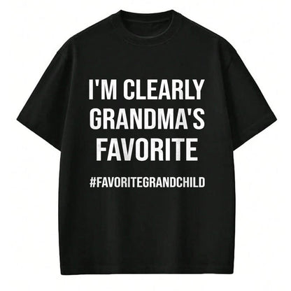 Best Grandma Shirt, Proud Grandma Unisex T-Shirt/Hoodie/Sweatshirt HLT00 - I'm Clearly Grandma's Favorite Funny Granddaughter Grandson T-Shirt