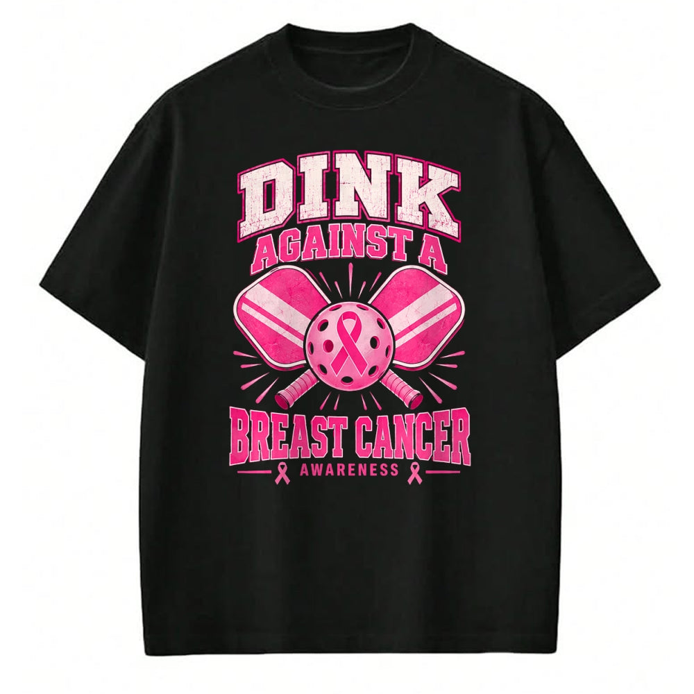 Funny Pickleball Shirt, Pickleball Lover Unisex T-Shirt/Hoodie/Sweatshirt HLT00 - Dink Against Breast Cancer Pickleball Awareness Supporter T-Shirt