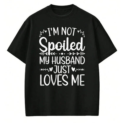 Best Wife Shirt, Wife and Husband Unisex T-Shirt/Hoodie/Sweatshirt HLT00 - Gift for wife T shirt, spoiled wife   Funny Spoiled Wife Art For Women Girls Husband Spoiled Wife Pr (16)
