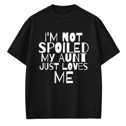 Best Wife Shirt, Wife and Husband Unisex T-Shirt/Hoodie/Sweatshirt HLT00 - Im Not Spoiled My Aunt Just Loves Me Auntie child T Shirt T-Shirt