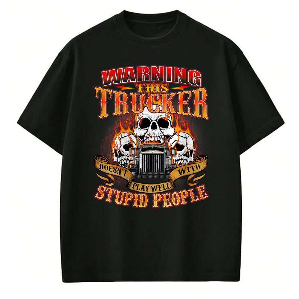 Best Truck Driver Life Shirt, Funny Trucker UnisexT-Shirt/Hoodie/Sweatshirt HLT00 - This Trucker Doesn't Play Well - Semi Truck Driver Trucking T-Shirt