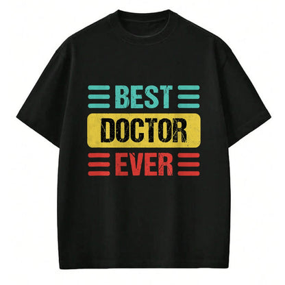 Best Doctor Shirt, Funny Doctor UnisexT-Shirt/Hoodie/Sweatshirt HLT00 - Doctor T-Shirt