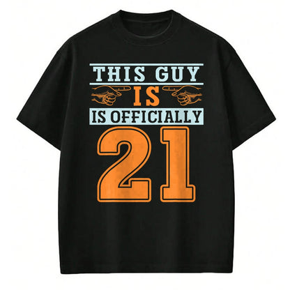 Best Wife Shirt, Wife and Husband Unisex T-Shirt/Hoodie/Sweatshirt HLT00 - This Guy Is Officially 21 Years Of Being Awesome Birthday T-Shirt (1)