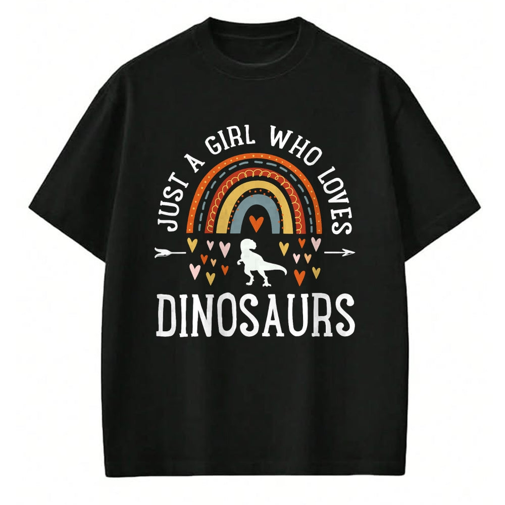 Best Dinosaur Lover Shirt, Funny Dinosaur UnisexT-Shirt/Hoodie/Sweatshirt HLT00 - Just A Girl Who Loves Dinosaurs Rainbow Gifts for Dino Lover T-Shirt