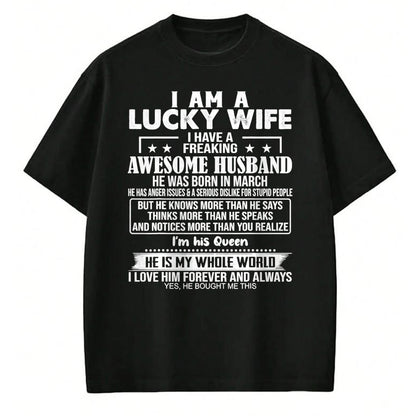 Best Wife Shirt, Wife and Husband Unisex T-Shirt/Hoodie/Sweatshirt HLT00 - Gift for wife T shirt, lucky wife   I Am A Lucky Wife I Have A Freaking Awesome Husband MARCH T-Shir