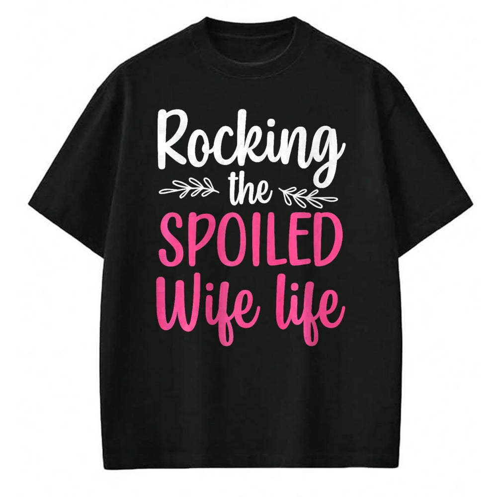 Best Wife Shirt, Wife and Husband Unisex T-Shirt/Hoodie/Sweatshirt HLT00 - Gift for wife T shirt, spoiled wife   Funny Spoiled Wife Art For Women Girls Husband Spoiled Wife Pr (33)