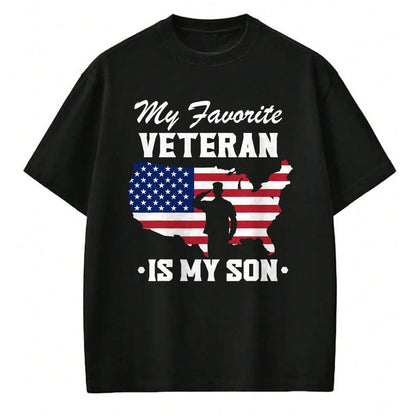 Proud Veteran Shirt, Funny Veteran UnisexT-Shirt/Hoodie/Sweatshirt HLT00 - Father Veterans Day My Favorite Veteran is My Son T-Shirt