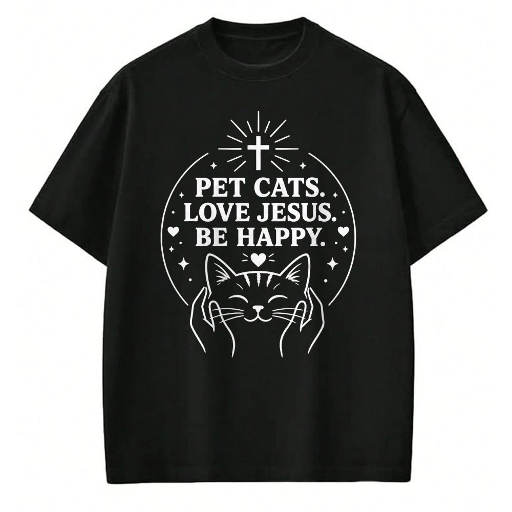 Cat Love Shirt, Funny Cat Lover Gift UnisexT-Shirt/Hoodie/Sweatshirt HLT00 - Pet Cats Love Jesus Be Happy Christian Faith Cat Lover T-Shirt