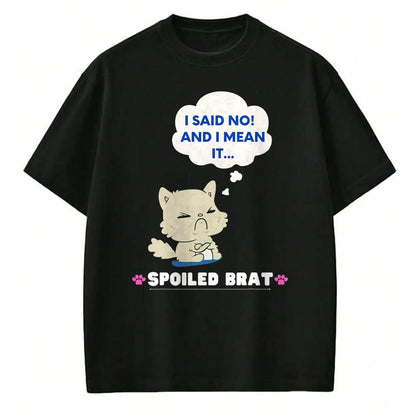 Best Wife Shirt, Wife and Husband Unisex T-Shirt/Hoodie/Sweatshirt HLT00 - Funny Cute Spoiled Brat Cat T-Shirt