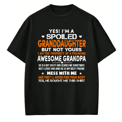 Best Grandpa Shirt, Proud Grandpa Unisex T-Shirt/Hoodie/Sweatshirt HLT00 - Yes I'm A Spoiled Granddaughter From Grandpa Funny T-Shirt (1)