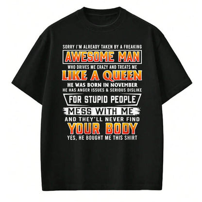 Best Wife Shirt, Wife and Husband Unisex T-Shirt/Hoodie/Sweatshirt HLT00 - Sorry I'm Already Taken By A November Awesome Man T-shirt
