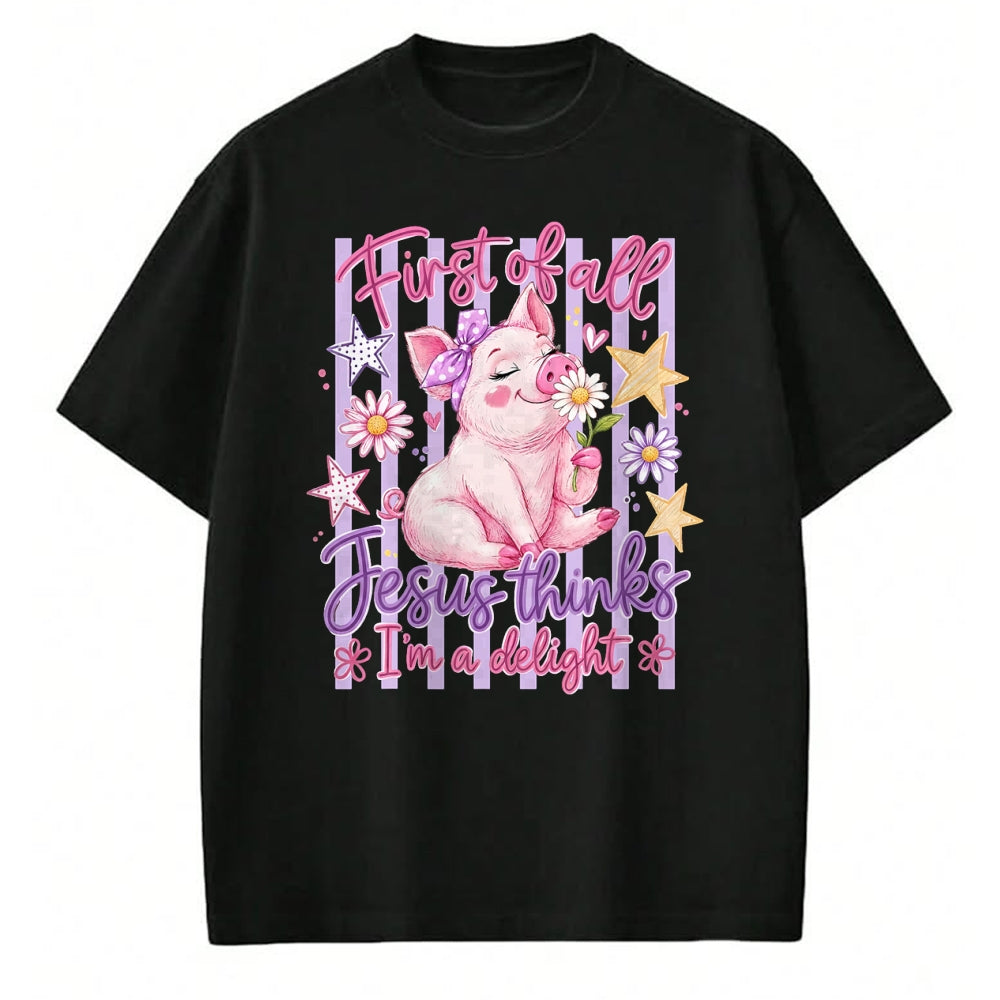 Best Farmer Life Shirt, Funny Farmer UnisexT-Shirt/Hoodie/Sweatshirt HLT00 - First of All Jesus Thinks I'm A Delight Pig Farmer Christian T-Shirt