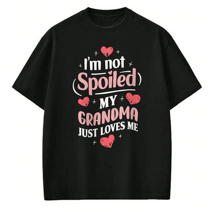 Best Wife Shirt, Wife and Husband Unisex T-Shirt/Hoodie/Sweatshirt HLT00 - I'm Not Spoiled My Grandma Just Loves Me Grandma Hearts T-Shirt