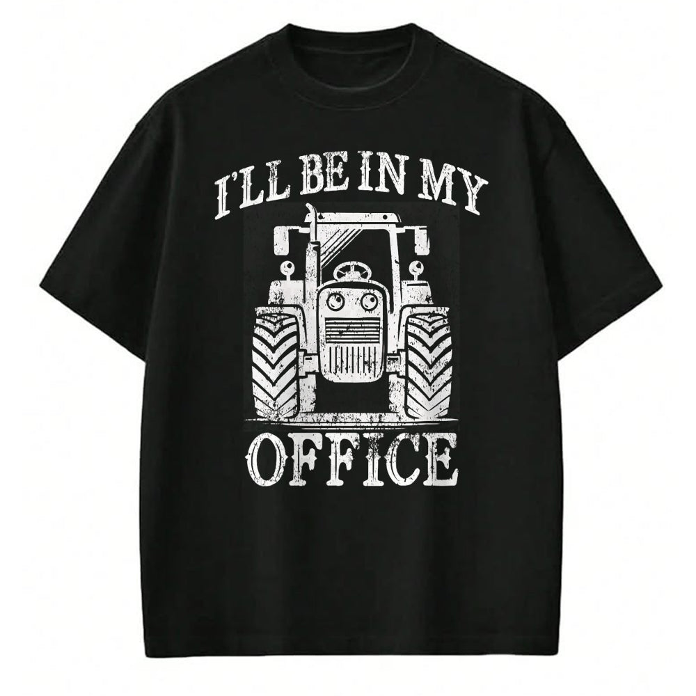 Best Farmer Life Shirt, Funny Farmer UnisexT-Shirt/Hoodie/Sweatshirt HLT00 - Funny Farming Farm Tractor I'll Be in My Office Humor T-Shirt