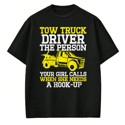 Best Truck Driver Life Shirt, Funny Trucker UnisexT-Shirt/Hoodie/Sweatshirt HLT00 - Funny Tow Truck Driver & Tow Operator Wrecker T-Shirt