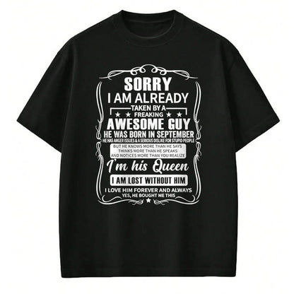 Best Wife Shirt, Wife and Husband Unisex T-Shirt/Hoodie/Sweatshirt HLT00 - I Am Already Taken By Freaking Awesome Guy Born in September T-Shirt