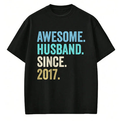 Best Wife Shirt, Wife and Husband Unisex T-Shirt/Hoodie/Sweatshirt HLT00 - Awesome Husband Since 2017 7th wedding anniversary 7 years T-Shirt (1)