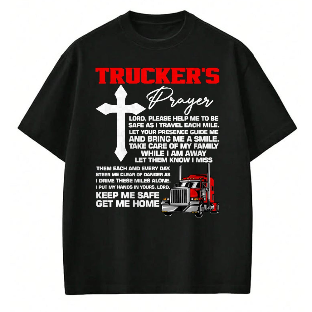 Best Truck Driver Life Shirt, Funny Trucker UnisexT-Shirt/Hoodie/Sweatshirt HLT00 - The prayer of truckers protect me, bring me home, van, truck driver T-Shirt