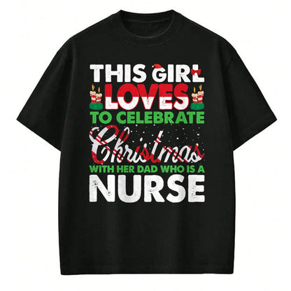 Funny Nurse Shirt, Nurse Unisex T-Shirt/Hoodie/Sweatshirt HLT00 - This Girl Loves Her Nurse Dad - Nurse's Daughter T-Shirt