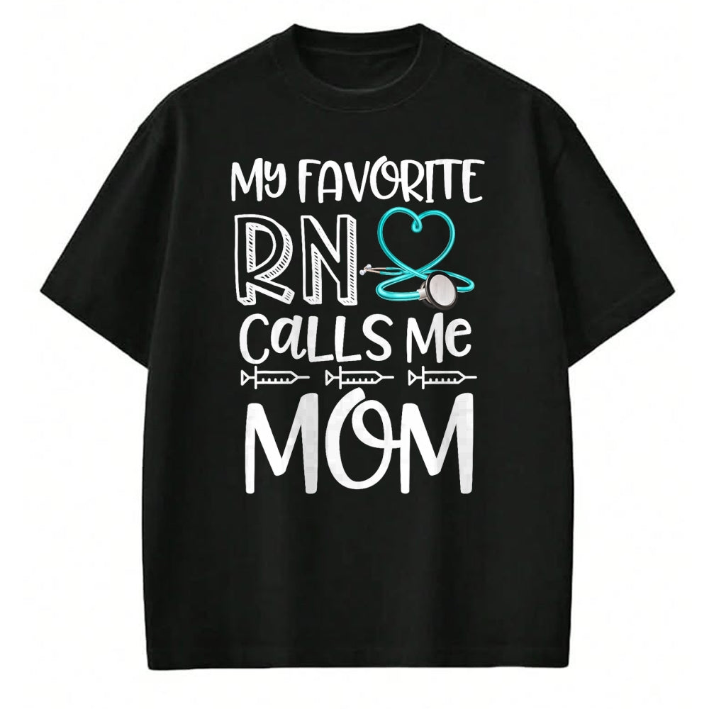 Funny Nurse Shirt, Nurse Unisex T-Shirt/Hoodie/Sweatshirt HLT00 - My Favorite RN Calls Me Mom Nurse Gift from Daughter T-Shirt (1)